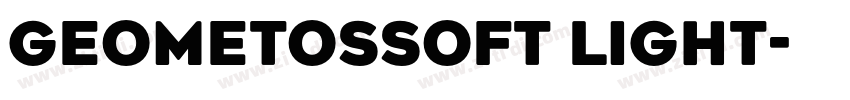 GeometosSoft Light字体转换